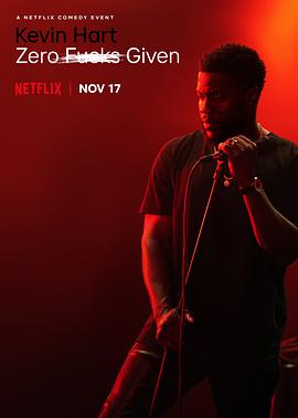 美国电影喜剧片《凯文·哈特：管他呢 Kevin Hart: Zero Fucks Given》(2020)[1080P][超清][BT下载]