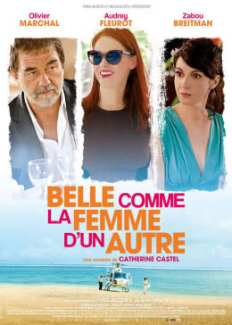 法国电影喜剧片《亲爱的，是陷阱 Belle comme la femme d'un autre》(2014)[1080P][超清][BT下载]