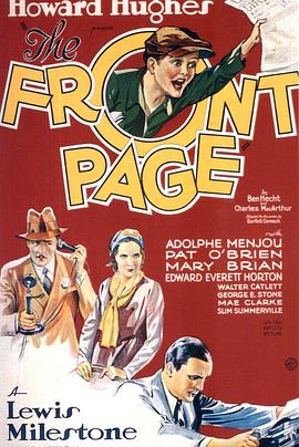 美国电影喜剧片《犯罪的都市 The Front Page》(1931)[1080P][超清][BT下载]