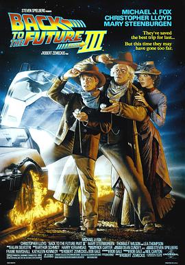 美国电影喜剧片《回到未来3 Back to the Future Part III》(1990)[1080P][超清][BT下载]