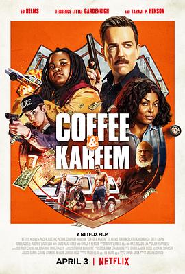 美国电影喜剧片《咖啡与卡里姆 Coffee &amp; Kareem》(2020)[1080P][超清][BT下载]