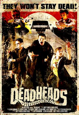 美国电影喜剧片《快乐丧尸 DeadHeads》(2011)[1080P][超清][BT下载]