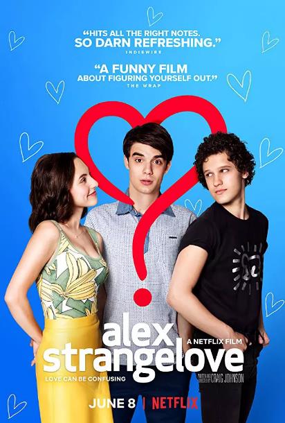 美国电影喜剧片《见爱不怪 Alex Strangelove》(2018)[1080P][超清][BT下载]