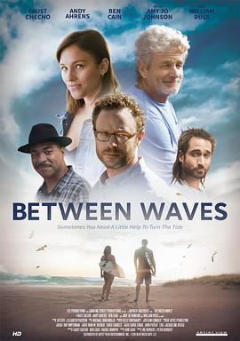 美国电影喜剧片《海浪之中 Between Waves》(2018)[1080P][超清][BT下载]