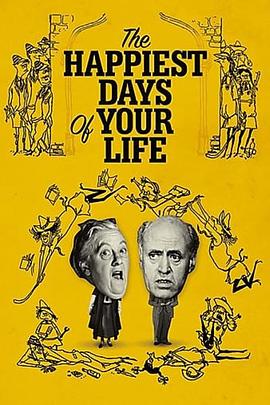 英国电影喜剧片《人生中最快乐的日子 The Happiest Days of Your Life》(1950)[1080P][超清][BT下载]