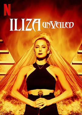 美国电影喜剧片《埃莱扎·施莱辛格：去掉面纱 Iliza Shlesinger: Unveiled》(2019)[1080P][超清][BT下载]