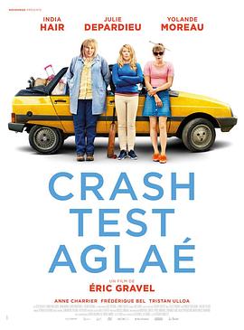 法国电影喜剧片《碰撞试验 Crash Test Aglaé》(2017)[1080P][超清][BT下载]