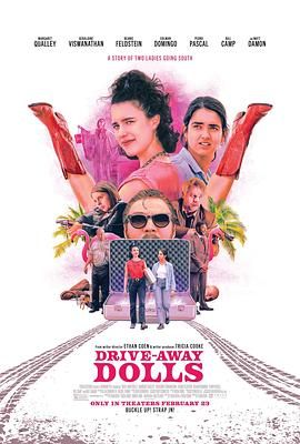 美国电影喜剧片《出走俏娇娃 Drive-Away Dolls》(2024)[1080P][超清][BT下载]