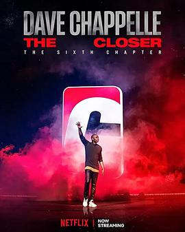 美国电影喜剧片《戴夫·查佩尔：胜利最终章 Dave Chappelle: The Closer Dave Chappelle: The Closer》(2021)[1080P][超清][BT下载]