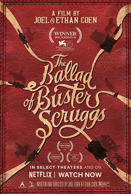 美国电影喜剧片《巴斯特·斯克鲁格斯的歌谣 The Ballad of Buster Scruggs》(2018)[1080P][超清][BT下载]