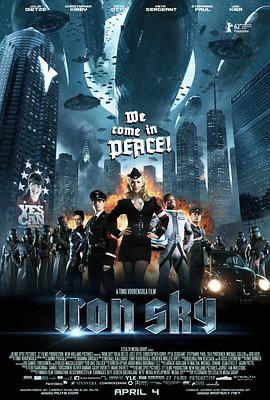 俄罗斯电影喜剧片《钢铁苍穹 Iron Sky》(2012)[1080P][超清][BT下载]