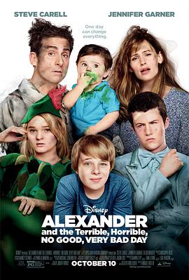 英语电影喜剧片《亚历山大和他最糟糕的一天 Alexander and the Terrible, Horrible, No Good, Very Bad Day》(2014)[1080P][超清][BT下载]