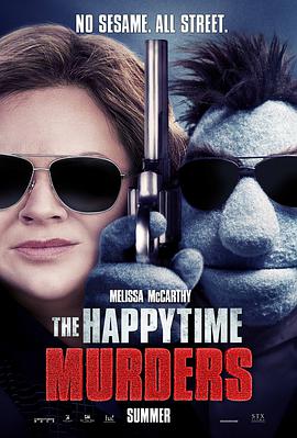 美国电影喜剧片《欢乐时光谋杀案 The Happytime Murders》(2018)[1080P][超清][BT下载]