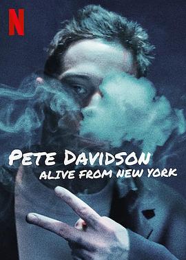 美国电影喜剧片《皮特·戴维森：我仍在纽约 Pete Davidson: Alive from New York》(2020)[1080P][超清][BT下载]