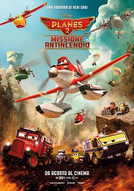 美国电影喜剧片《飞机总动员2：火线救援 Planes: Fire and Rescue》(2014)[1080P][超清][BT下载]