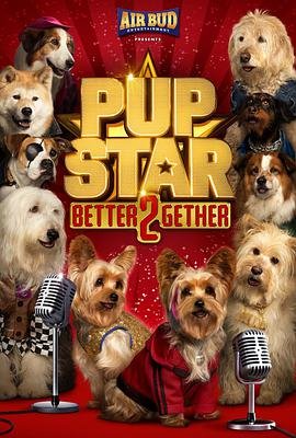 加拿大电影喜剧片《萌犬好声音2 Pup Star》(2016)[1080P][超清][BT下载]