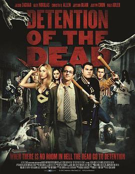 美国电影喜剧片《留堂生大战僵尸 Detention of the Dead》(2012)[1080P][超清][BT下载]