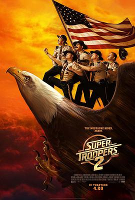 美国电影喜剧片《超级骑警2 Super Troopers 2》(2018)[1080P][超清][BT下载]