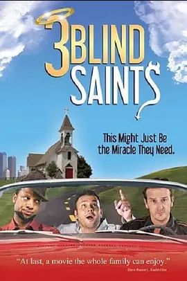 美国电影喜剧片《3个盲人圣徒 3 Blind Saints》(2011)[1080P][超清][BT下载]