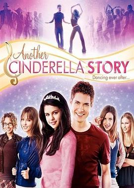 美国电影喜剧片《灰姑娘之舞动奇迹 Another Cinderella Story》(2008)[1080P][超清][BT下载]