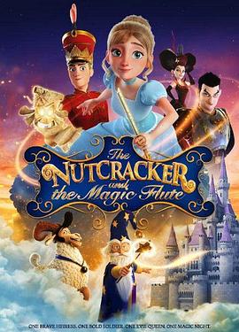 美国动漫《胡桃夹子和魔笛公主 The Nutcracker and the Magic Flute》(2023)[1080P][超清][BT下载]