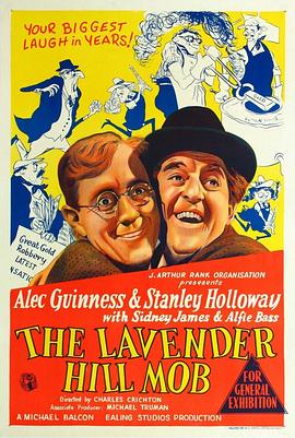 英国电影喜剧片《拉凡德山的暴徒 The Lavender Hill Mob》(1951)[1080P][超清][BT下载]