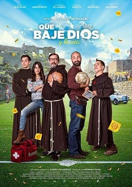 西班牙电影喜剧片《愿上帝降临 Que baje Dios y lo vea》(2017)[1080P][超清][BT下载]