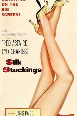 美国电影喜剧片《玻璃丝袜 Silk Stockings》(1957)[1080P][超清][BT下载]