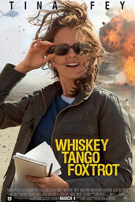 美国电影喜剧片《威士忌、探戈、狐步舞 Whiskey Tango Foxtrot》(2016)[1080P][超清][BT下载]