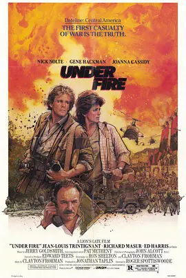 美国电影战争片《战火下 Under Fire》(1983)[1080P][超清][BT下载]