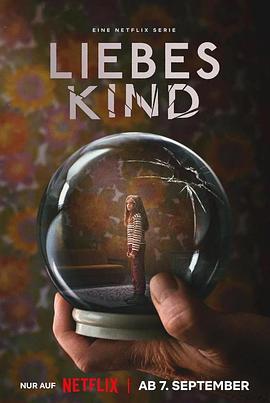 德国连续剧欧美剧《亲爱的孩子 第一季 Liebes Kind》(2023)[1080P][超清][BT下载]