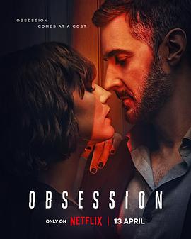 英国连续剧欧美剧《情劫 Obsession》(2023)[1080P][超清][BT下载]