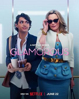 美国连续剧欧美剧《魅力四射 Glamorous》(2023)[1080P][超清][BT下载]