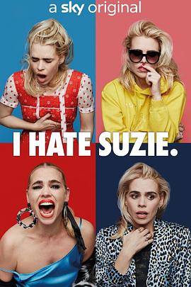 英国连续剧欧美剧《我讨厌苏西 第一季 I Hate Suzie Season 1》(2020)[1080P][超清][BT下载]