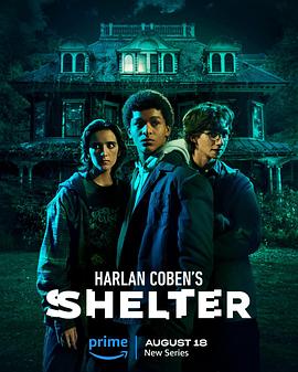 美国连续剧欧美剧《哈兰·科本的庇护所 Harlan Coben's Shelter》(2023)[1080P][超清][BT下载]