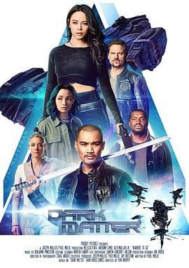 加拿大连续剧欧美剧《暗物质 第三季 Dark Matter Season 3》(2017)[1080P][超清][BT下载]