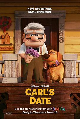 美国电影动画片《卡尔的约会 Carl’s Date》(2023)[1080P][超清][BT下载]