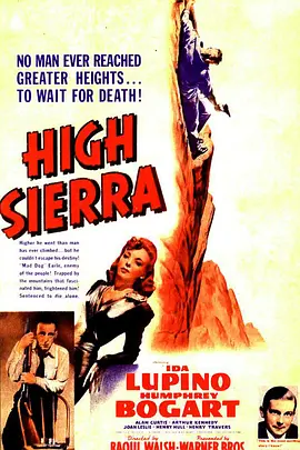 美国电影爱情片《夜困摩天岭 High Sierra》(1941)[1080P][超清][BT下载]