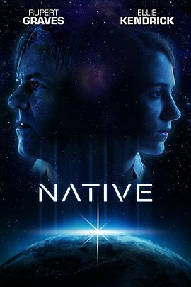 英国电影科幻片《土生土长 Native》(2016)[1080P][超清][BT下载]