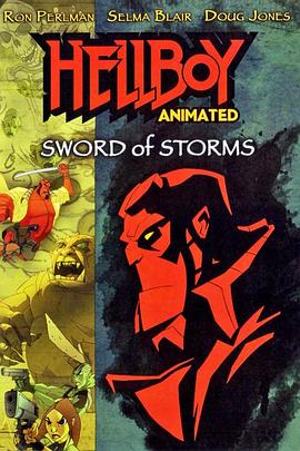 美国电影科幻片《地狱男爵动画版：风暴之剑 Hellboy Animated: Sword of Storms》(2006)[1080P][超清][BT下载]