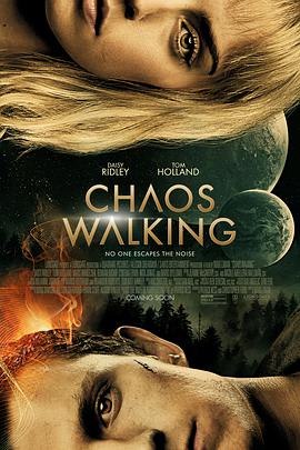 美国电影科幻片《混沌行走 Chaos Walking》(2021)[1080P][超清][BT下载]