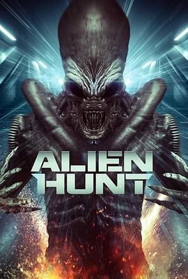 美国电影科幻片《异形猎杀 Alien Hunt》(2024)[1080P][超清][BT下载]