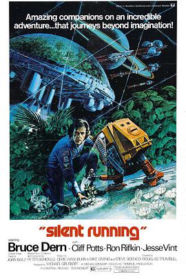 美国电影科幻片《宇宙静悄悄 Silent Running》(1972)[1080P][超清][BT下载]