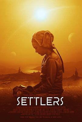 英国电影科幻片《移居者 Settlers》(2021)[1080P][超清][BT下载]