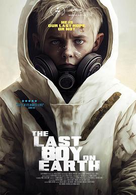 阿根廷电影科幻片《地球上最后一个男孩 The Last Boy on Earth》(2023)[1080P][超清][BT下载]