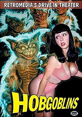 美国电影科幻片《淘气鬼 Hobgoblins》(1988)[1080P][超清][BT下载]