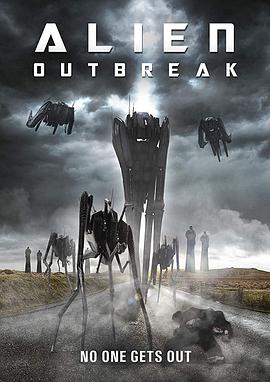 英国电影科幻片《外星人爆发 Alien Outbreak》(2020)[1080P][超清][BT下载]