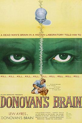 美国电影科幻片《多诺万的脑袋 Donovan's Brain》(1953)[1080P][超清][BT下载]