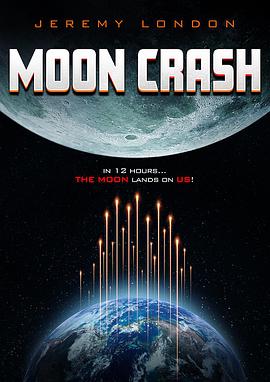 美国电影科幻片《月球碎裂 Moon Crash》(2022)[1080P][超清][BT下载]