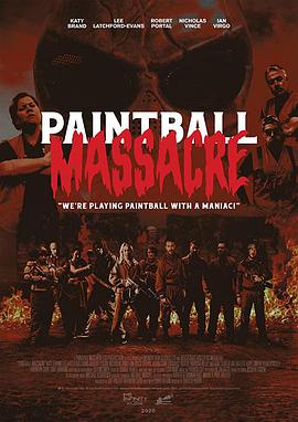 英国电影恐怖片《彩蛋大屠杀 Paintball Massacre》(2020)[1080P][超清][BT下载]